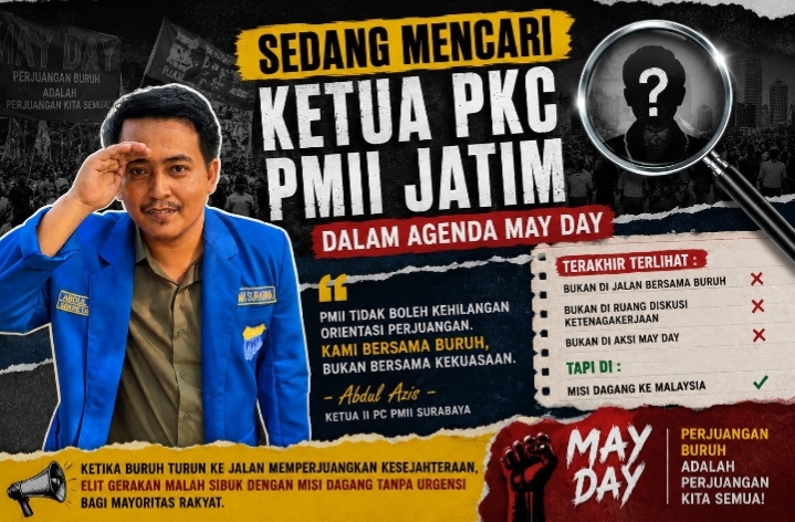 Poster kritik Ketua II PC PMII Surabaya terkait absennya PKC PMII Jatim pada momentum May Day