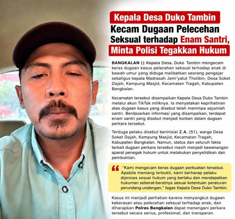 Kades Duko Tambin meminta Polres Bangkalan menindaklanjuti dugaan pelecehan seksual terhadap enam santri