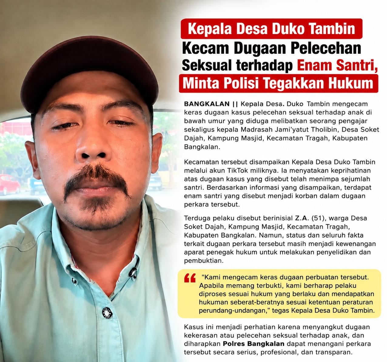 Kades Duko Tambin meminta Polres Bangkalan menindaklanjuti dugaan pelecehan seksual terhadap enam santri