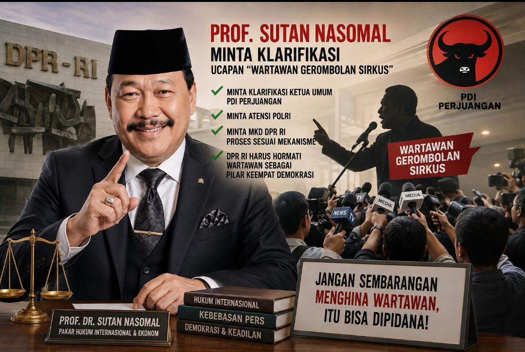 Prof Sutan Nasomal meminta klarifikasi terkait ucapan anggota DPR RI tentang wartawan